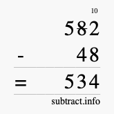 Calculate 582 minus 48 using long subtraction Calculate 582 minus 48 using long subtraction