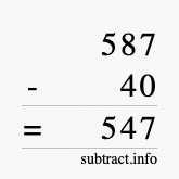Calculate 587 minus 40 using long subtraction