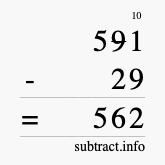 Calculate 591 minus 29 using long subtraction