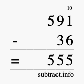 Calculate 591 minus 36 using long subtraction