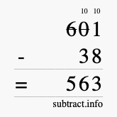 Calculate 601 minus 38 using long subtraction