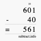 Calculate 601 minus 40 using long subtraction