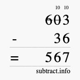 Calculate 603 minus 36 using long subtraction