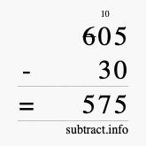 Calculate 605 minus 30 using long subtraction
