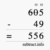 Calculate 605 minus 49 using long subtraction Calculate 605 minus 49 using long subtraction