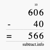 Calculate 606 minus 40 using long subtraction