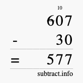 Calculate 607 minus 30 using long subtraction