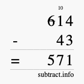 Calculate 614 minus 43 using long subtraction