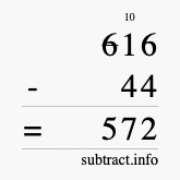 Calculate 616 minus 44 using long subtraction