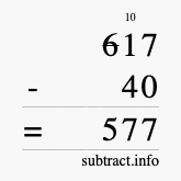 Calculate 617 minus 40 using long subtraction