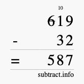 Calculate 619 minus 32 using long subtraction
