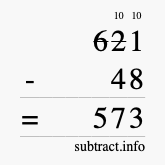 Calculate 621 minus 48 using long subtraction Calculate 621 minus 48 using long subtraction