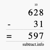 Calculate 628 minus 31 using long subtraction