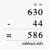 Calculate 630 minus 44 using long subtraction