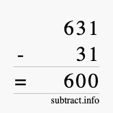 Calculate 631 minus 31 using long subtraction