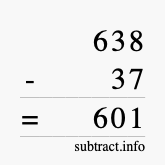 Calculate 638 minus 37 using long subtraction
