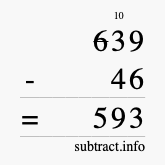 Calculate 639 minus 46 using long subtraction