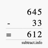Calculate 645 minus 33 using long subtraction