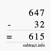 Calculate 647 minus 32 using long subtraction