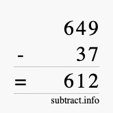 Calculate 649 minus 37 using long subtraction