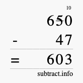Calculate 650 minus 47 using long subtraction