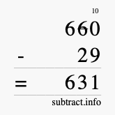 Calculate 660 minus 29 using long subtraction