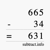 Calculate 665 minus 34 using long subtraction