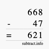 Calculate 668 minus 47 using long subtraction