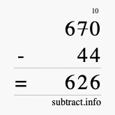 Calculate 670 minus 44 using long subtraction