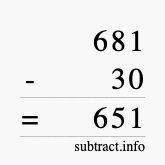 Calculate 681 minus 30 using long subtraction