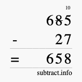 Calculate 685 minus 27 using long subtraction
