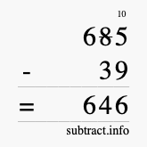 Calculate 685 minus 39 using long subtraction