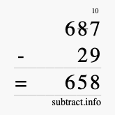 Calculate 687 minus 29 using long subtraction