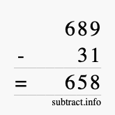 Calculate 689 minus 31 using long subtraction