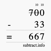 Calculate 700 minus 33 using long subtraction