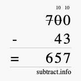 Calculate 700 minus 43 using long subtraction