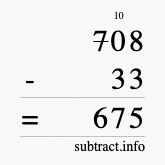 Calculate 708 minus 33 using long subtraction