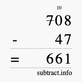 Calculate 708 minus 47 using long subtraction