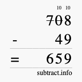 Calculate 708 minus 49 using long subtraction Calculate 708 minus 49 using long subtraction