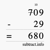 Calculate 709 minus 29 using long subtraction