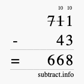 Calculate 711 minus 43 using long subtraction