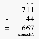 Calculate 711 minus 44 using long subtraction