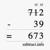Calculate 712 minus 39 using long subtraction