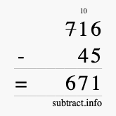 Calculate 716 minus 45 using long subtraction