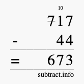 Calculate 717 minus 44 using long subtraction