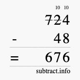 Calculate 724 minus 48 using long subtraction Calculate 724 minus 48 using long subtraction