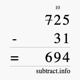 Calculate 725 minus 31 using long subtraction