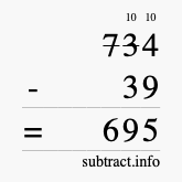 Calculate 734 minus 39 using long subtraction