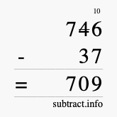 Calculate 746 minus 37 using long subtraction
