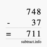 Calculate 748 minus 37 using long subtraction